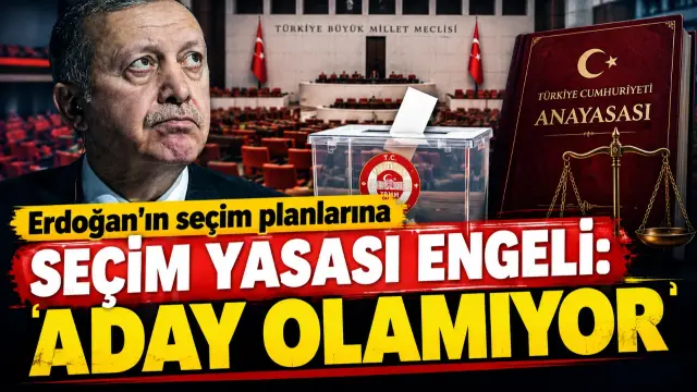 Erdoğan'ın seçim planlarına seçim yasası engeli: Aday olamıyor